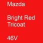 Preview: Mazda, Bright Red Tricoat, 46V.